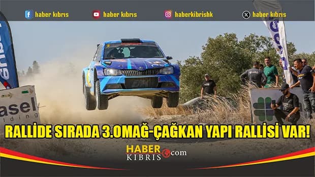 Basel Holding Ralli Şampiyonası 3.Omağ-Çağkan Yapı Rallisi ile devam ediyor
