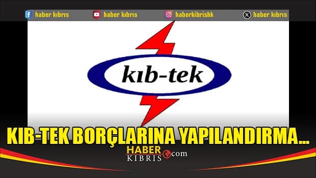 KIB-TEK borçlarına yapılandırma...