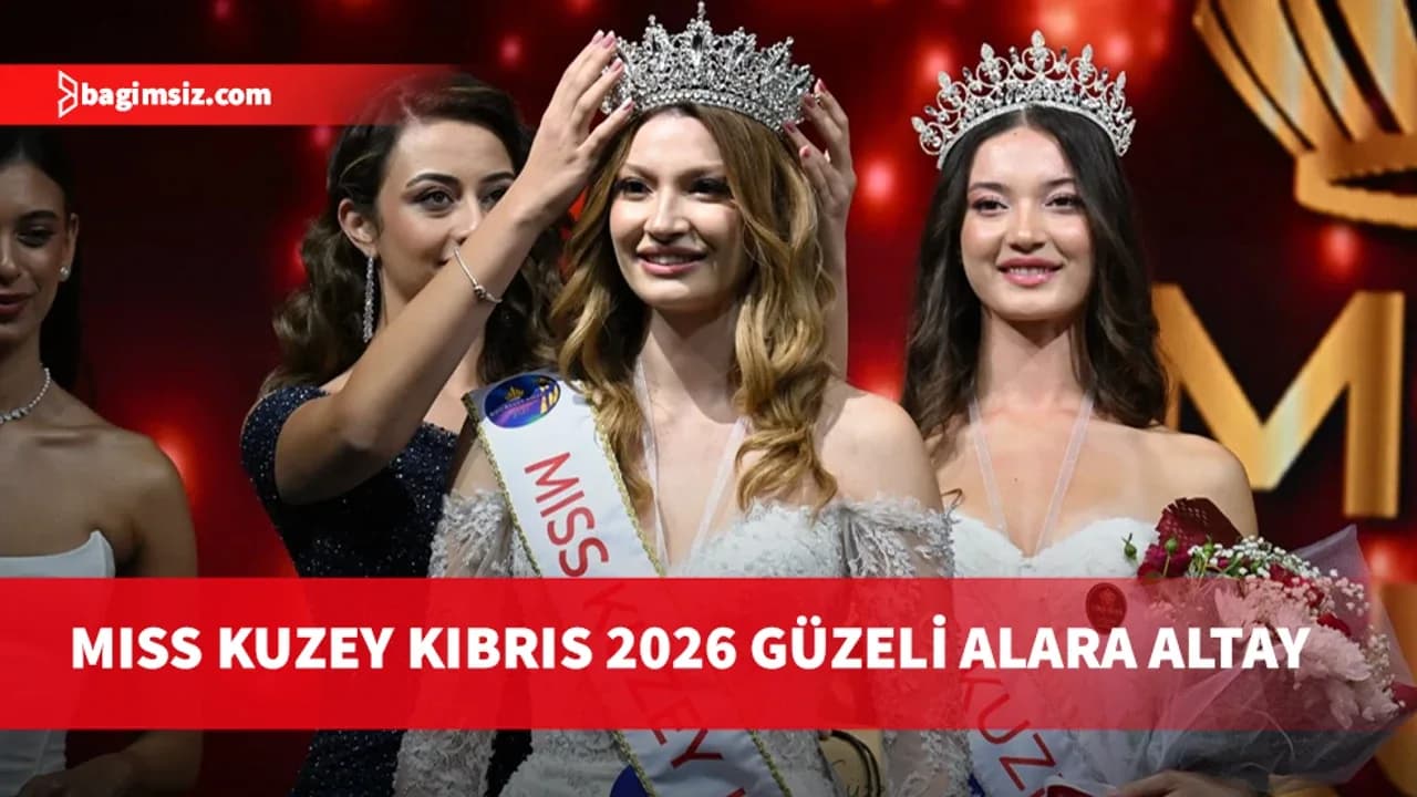 Miss Kuzey Kıbrıs 2026 güzeli Alara Altay
