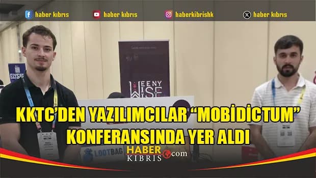 KKTC’den yazılımcılar “Mobidictum” Konferansında yer aldı