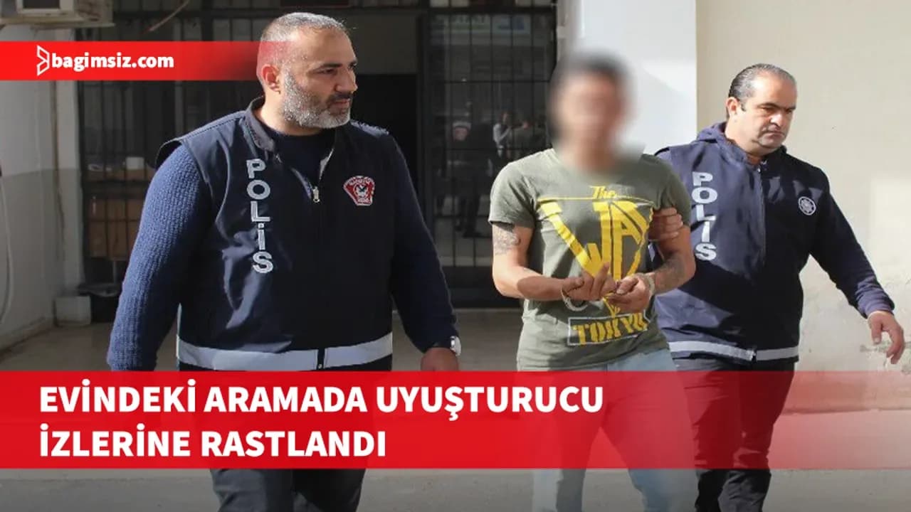 Evindeki aramada uyuşturucu içerdiğine inanılan sigara ve makas bulundu