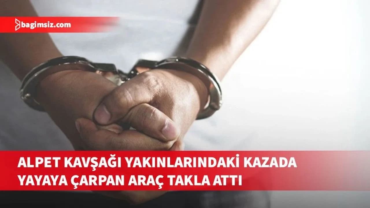 Alpet Kavşağı yakınlarındaki kazaya sebep olan alkollü sürücü tutuklandı