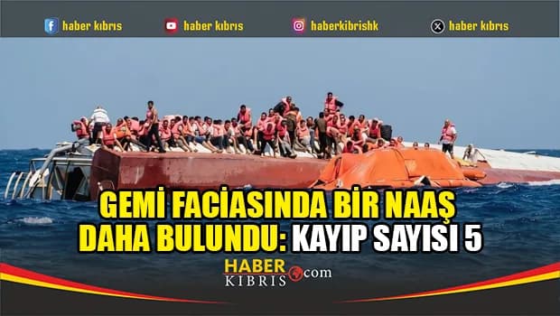 Gemi faciasında bir naaş daha bulundu: Kayıp sayısı 5