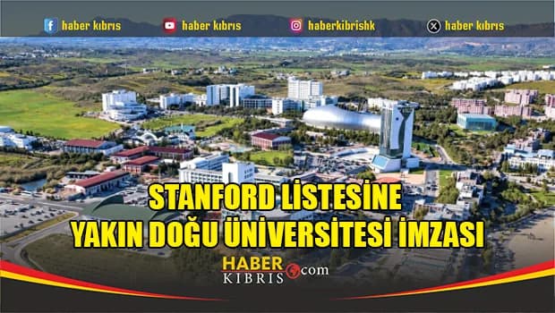 Stanford Listesine Yakın Doğu Üniversitesi İmzası