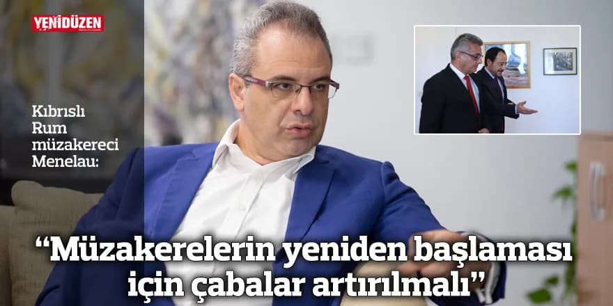 “Müzakerelerin yeniden başlaması için çabalar artırılmalı”