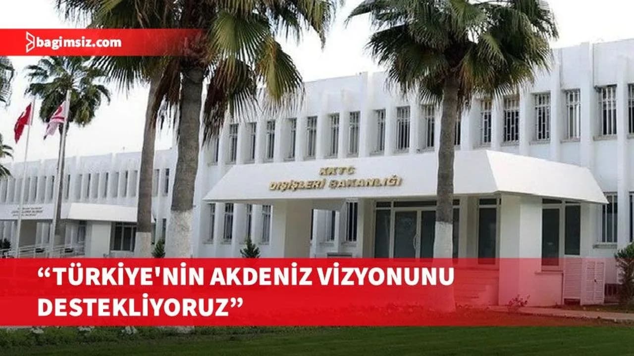 KKTC'den Dışişleri Bakanlığı, Libya'nın Türkiye kararına destek verdi