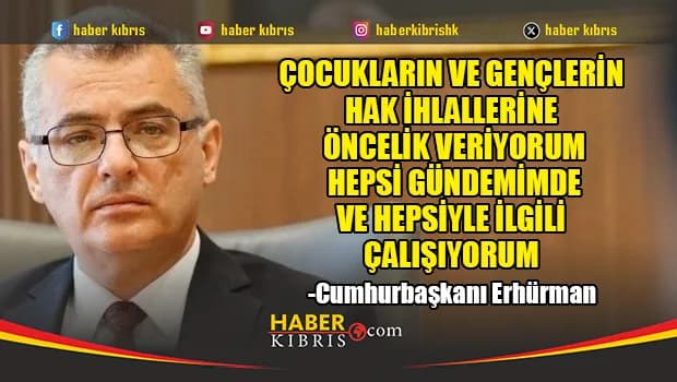 Erhürman: “Çocukların ve gençlerin hak ihlallerine öncelik veriyorum”