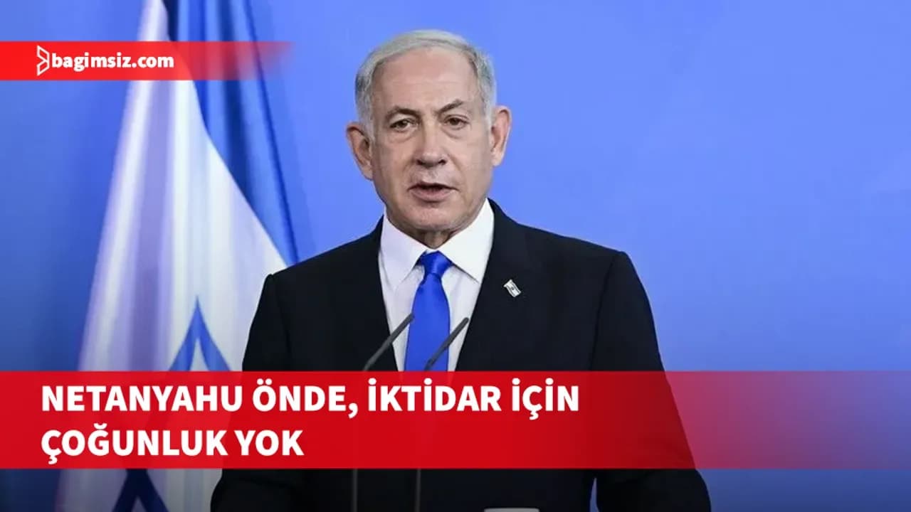 İsrail seçimlerinde çıkmaz: Netanyahu önde, Arap partileri kilit konumda