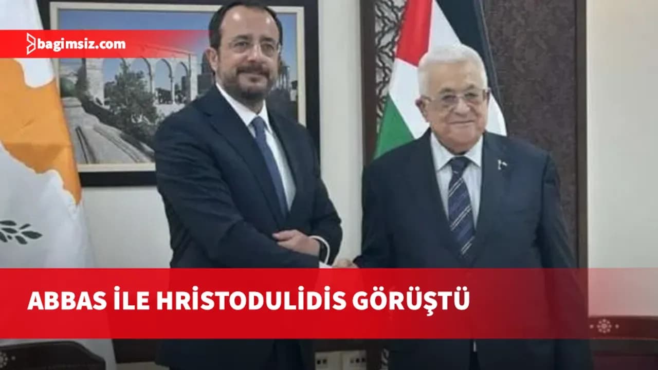 Filistin Devlet Başkanı Abbas Rum lider Hristodulidis’le görüştü
