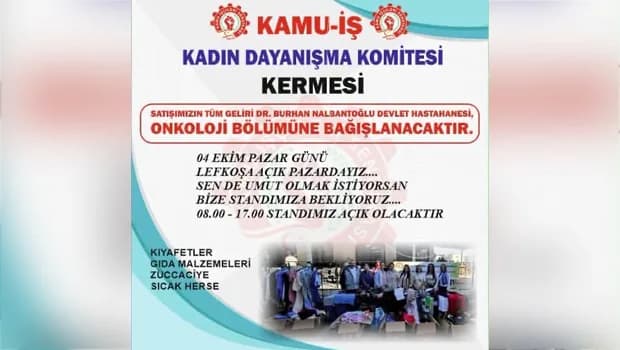 Kamu-İş, Onkoloji Bölümü’ne destek amacıyla pazar günü kermes düzenleyecek