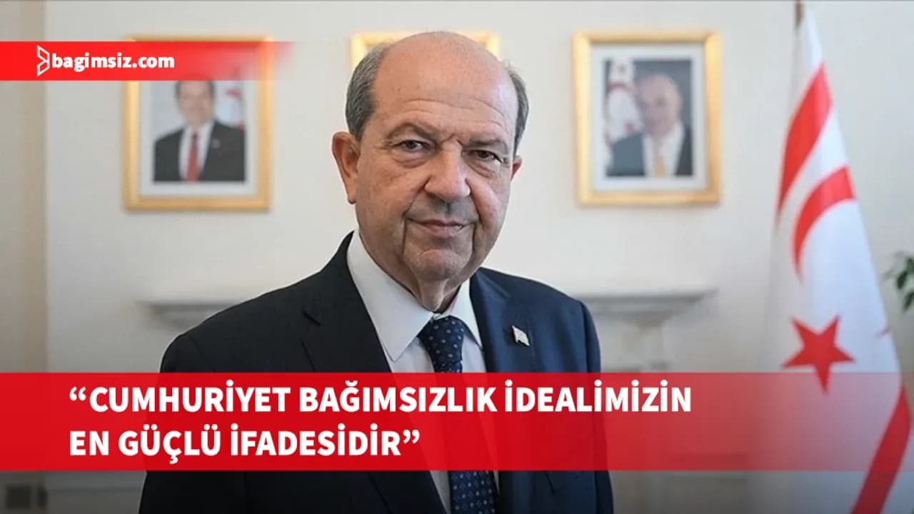 Tatar'dan 29 Ekim mesajı: Cumhuriyet bağımsızlık idealimizin en yüksek ifadesidir
