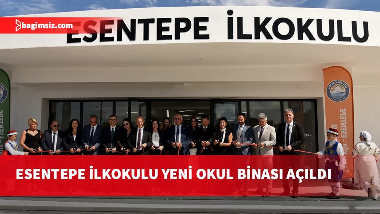 Esentepe İlkokulu yeni okul binası açıldı