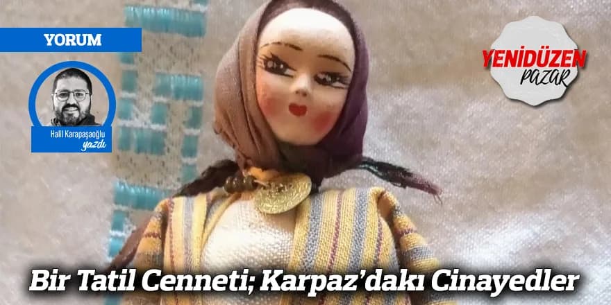 Bir Tatil Cenneti; Karpaz’dakı Cinayedler