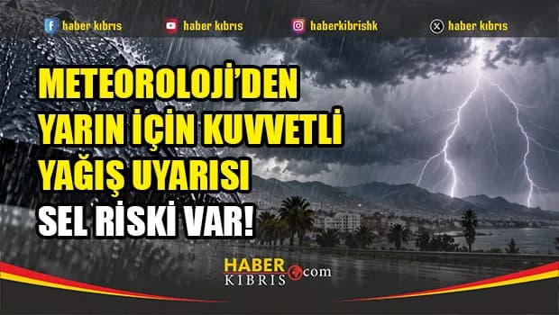Meteoroloji Dairesi’nden etkili yağış uyarısı
