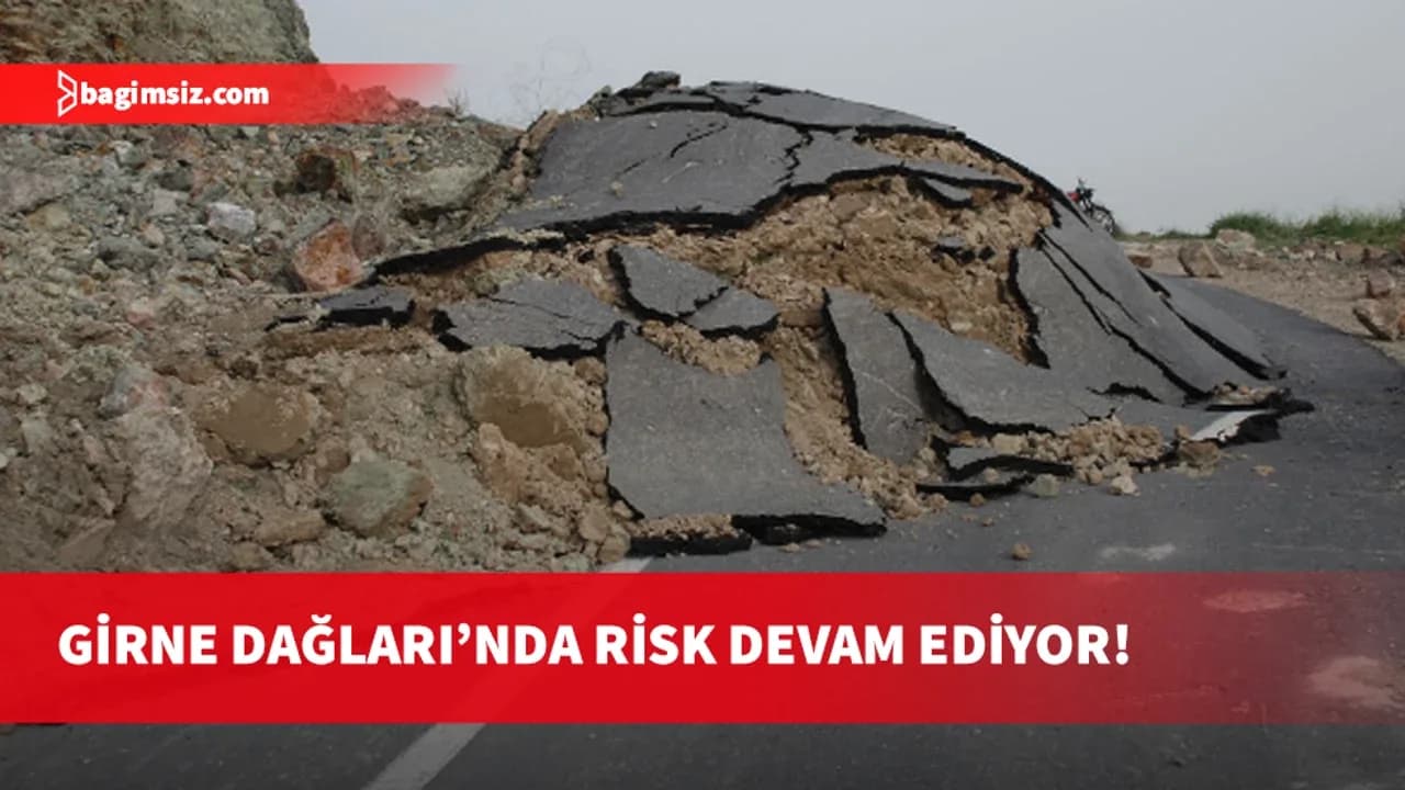 Yerbilim Mühendisleri Odası heyelan ve kaya düşmesine karşı uyardı