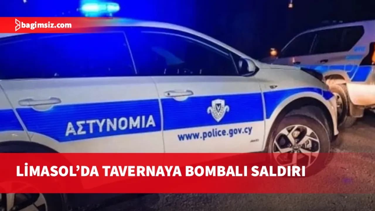 Limasol'da Tavernaya bombalı saldırı
