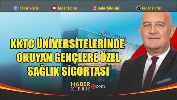 Near East Hayat’tan Üniversite Öğrencilerine Sağlık Güvencesi