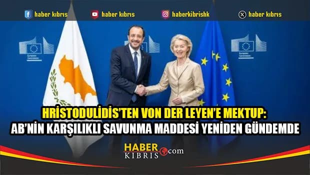 Güney Kıbrıs, AB’nin gündeminden düşen karşılıklı savunma maddesini yeniden gündeme taşımak istiyor