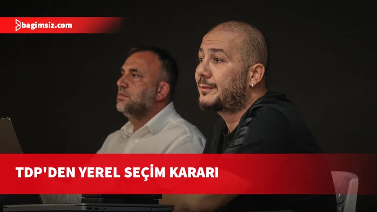 TDP'den 5 belediye için karar: Yeniboğaziçi'nde Zurnacılar, LAÇ'ta Ataser desteklenecek