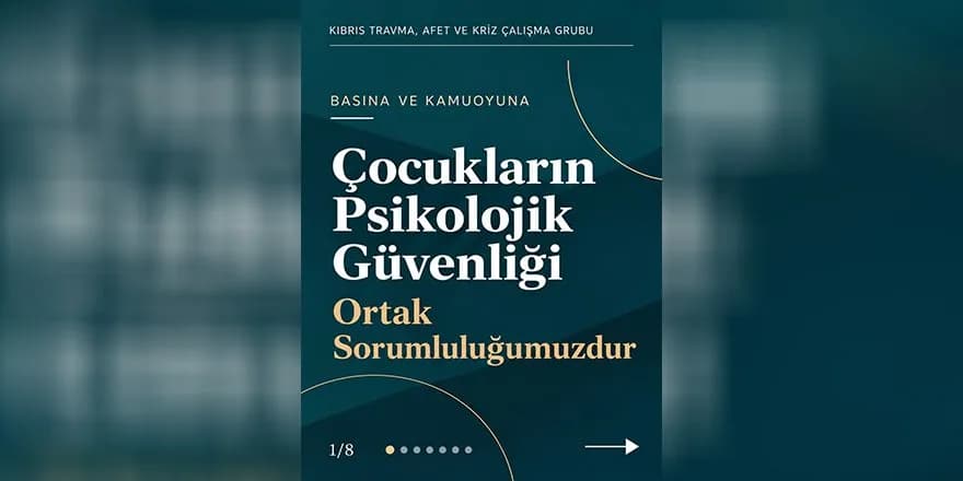 Kıbrıs Travma, Afet ve Kriz Çalışma Grubu: “Çocukların psikolojik güvenliği ortak sorumluluğumuz"
