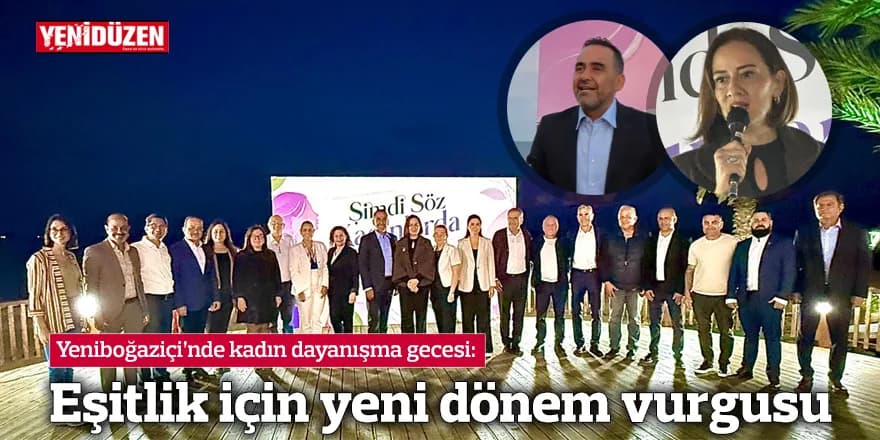 Yeniboğaziçi’nde kadın dayanışma gecesi