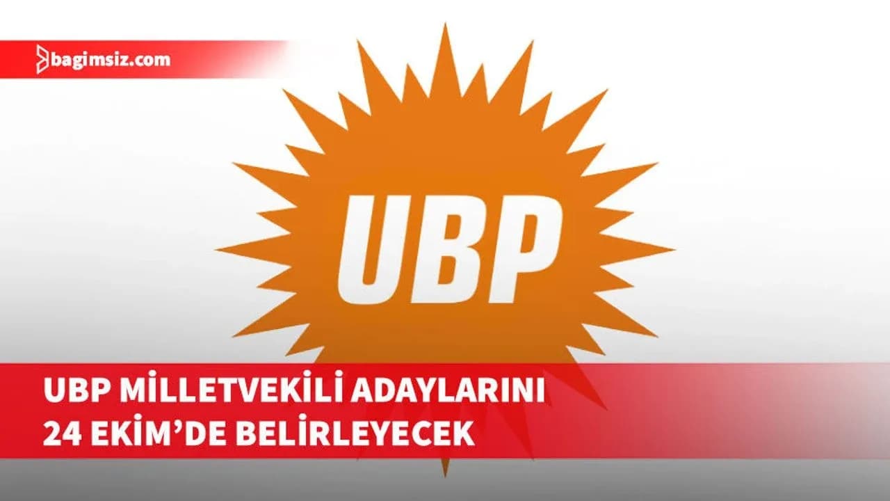 UBP milletvekili adaylarını 24 Ekim'de ve elektronik oylama yöntemiyle belirleyecek