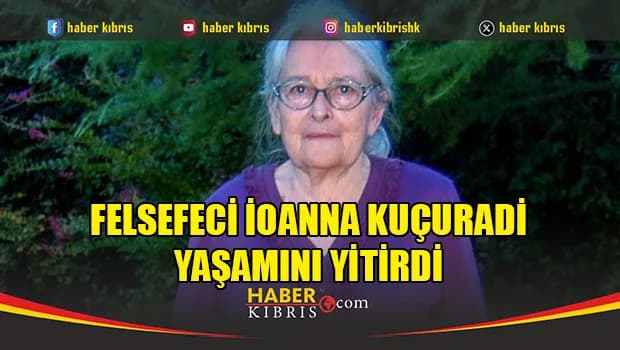 Felsefeci İoanna Kuçuradi yaşamını yitirdi