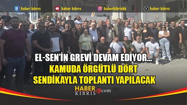 El-Sen’in grevi devam ediyor…