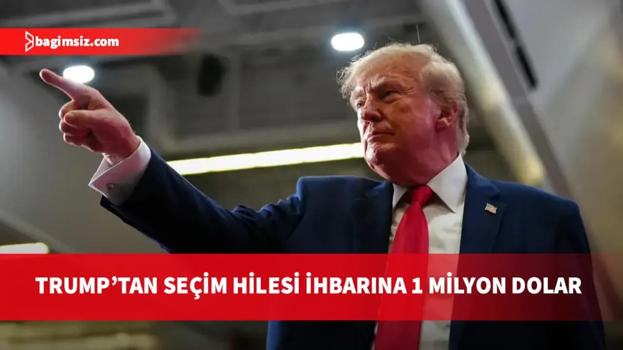 Trump, seçimlere hile karıştıranları ihbar edenlere 1 milyon dolar ödeneceğini duyurdu