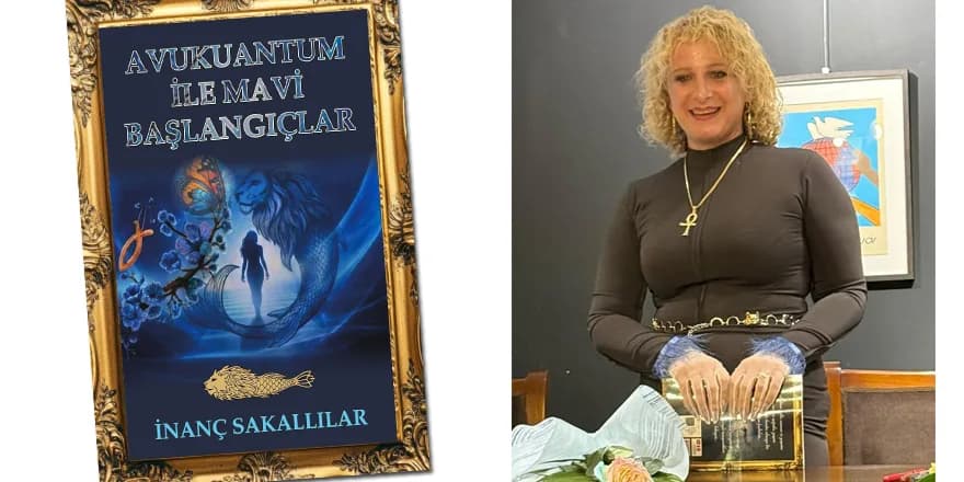 İnanç SakaIlılar “Avukuantum ile Mavi Başlangıçlar” Kitabını tanıttı