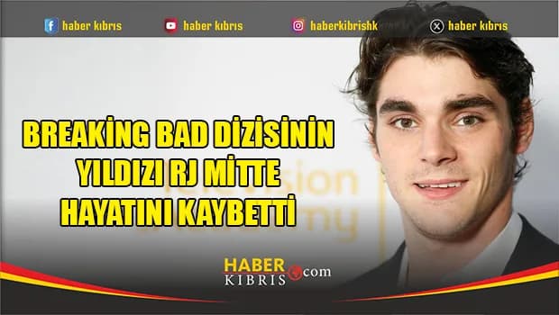 Breaking Bad dizisinin yıldızı RJ Mitte 34 yaşında hayatını kaybetti
