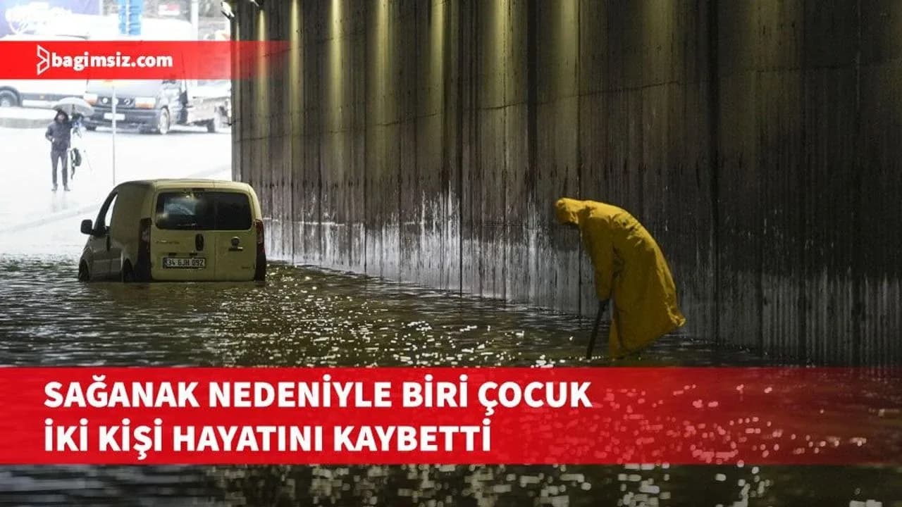 İstanbul'u vuran sağanakta iki kişi hayatını kaybetti....Yağış miktarı yer yer 200 kilogramı aştı