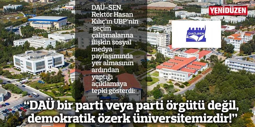 “DAÜ bir parti veya parti örgütü değil, demokratik özerk üniversitemizdir!”