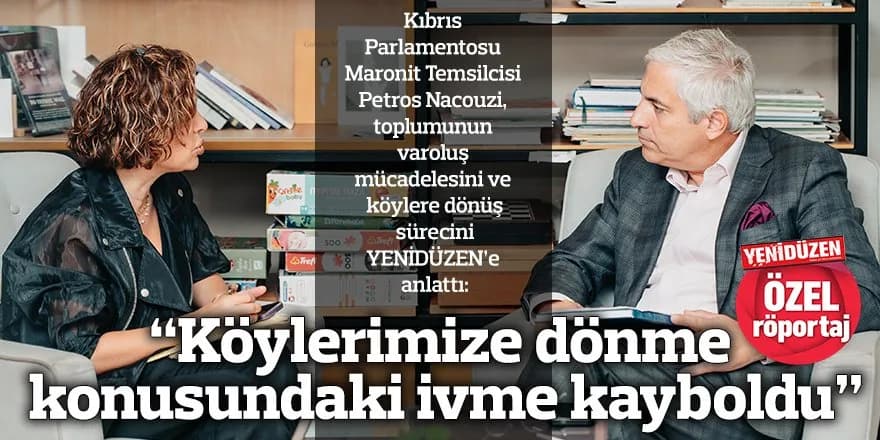 “Köylerimize dönme konusundaki ivme kayboldu”