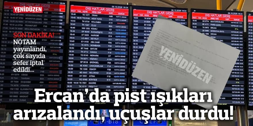 Son dakika: Ercan’da pist ışıkları arızalandı, uçuşlar durdu!