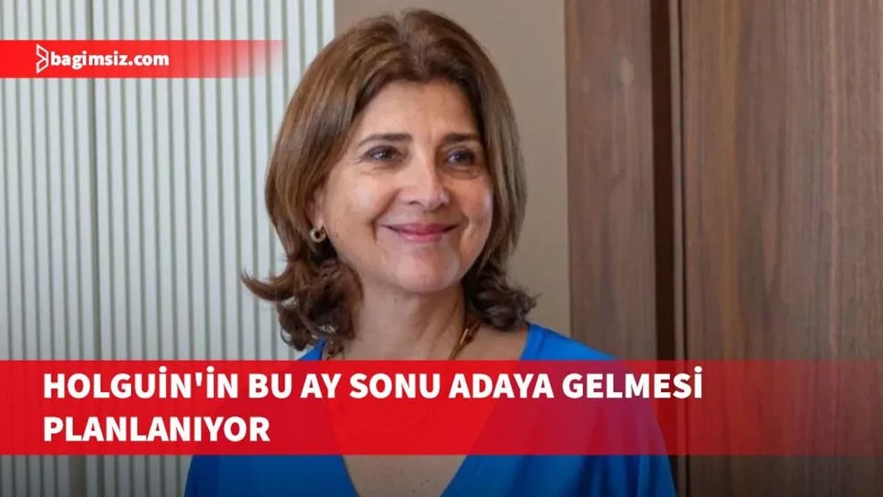 Holguin'in bu ay sonunda adaya gelmesinin beklendiği açıklandı