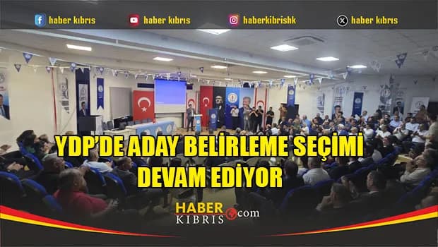 YDP’de Aday Belirleme Seçimi Devam Ediyor