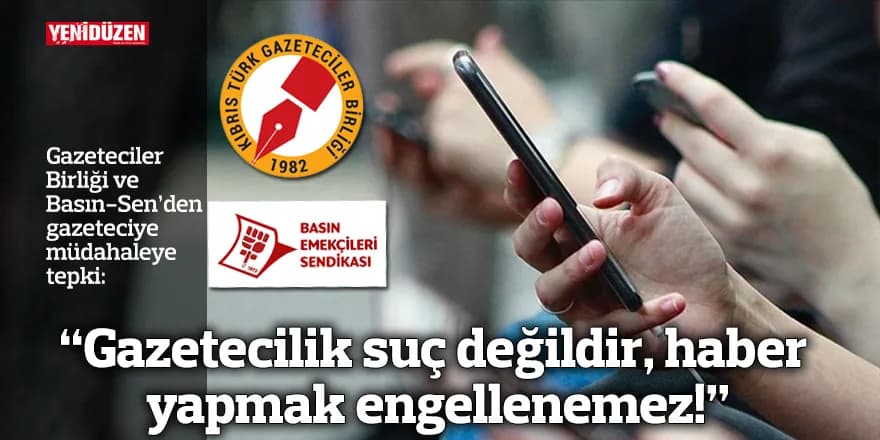 “Gazetecilik suç değildir, haber yapmak engellenemez!”