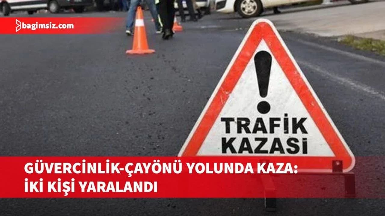 Güvercinlik-Çayönü ana yolunda meydana gelen kazada iki şahıs yaralandı