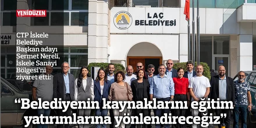 “Belediyenin kaynaklarını eğitim yatırımlarına yönlendireceğiz”
