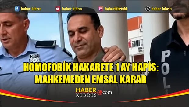 İskele’de emsal karar: Homofobik hakarete hapis cezası!