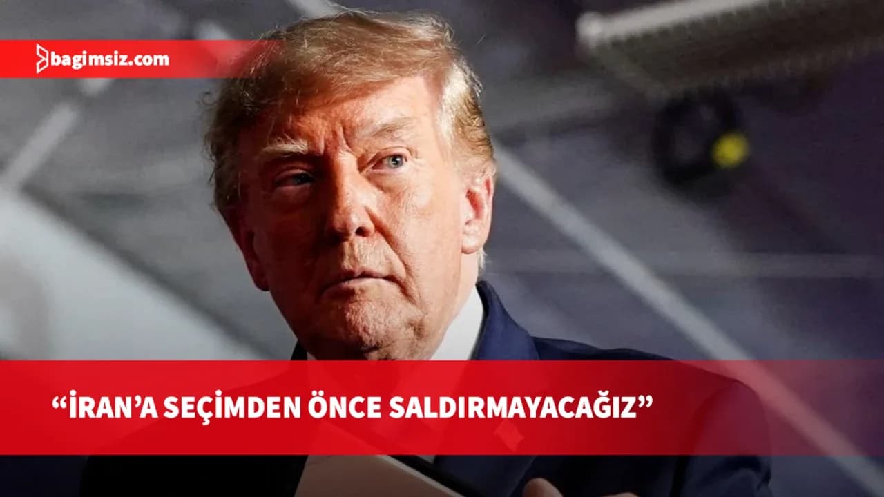 Trump'tan İran açıklaması: 3 Kasım ara seçimlerinden önce saldırmayacağız