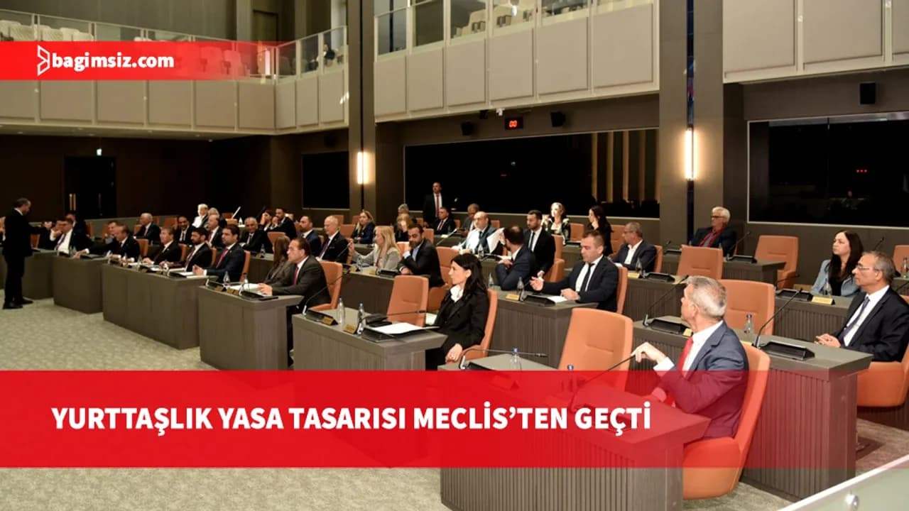 Yurttaşlık Yasa Tasarısı oy çokluğuyla kabul edildi
