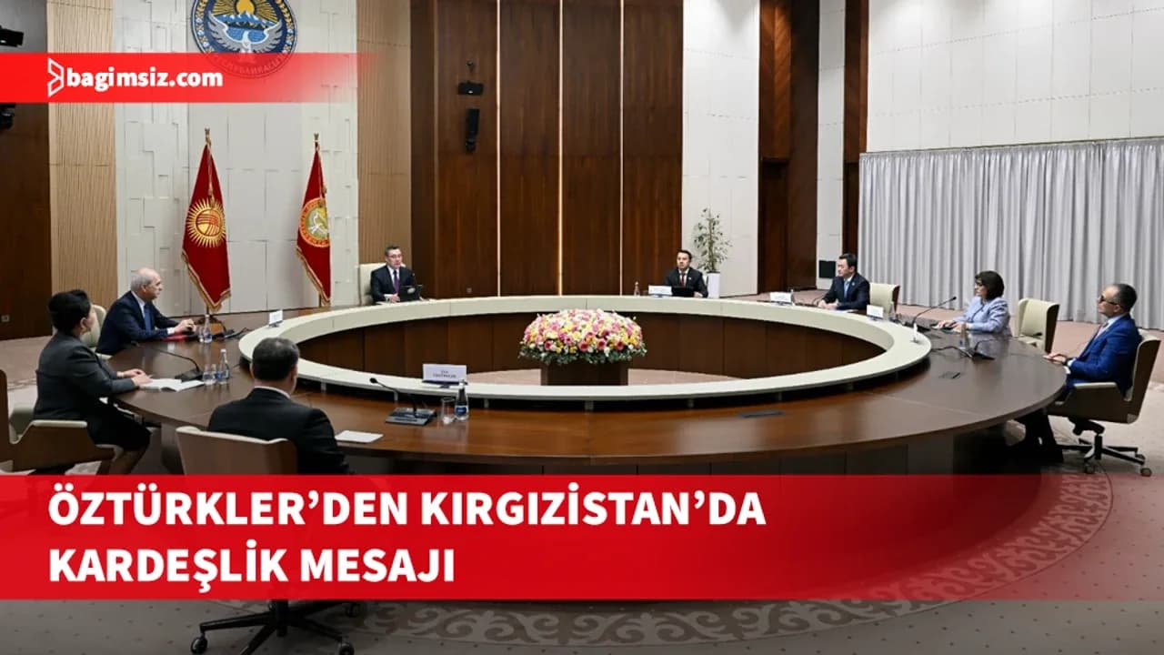 Öztürkler, Kırgızistan Cumhurbaşkanı Caparov ile Meclis Başkanı Mamataliev ile görüştü