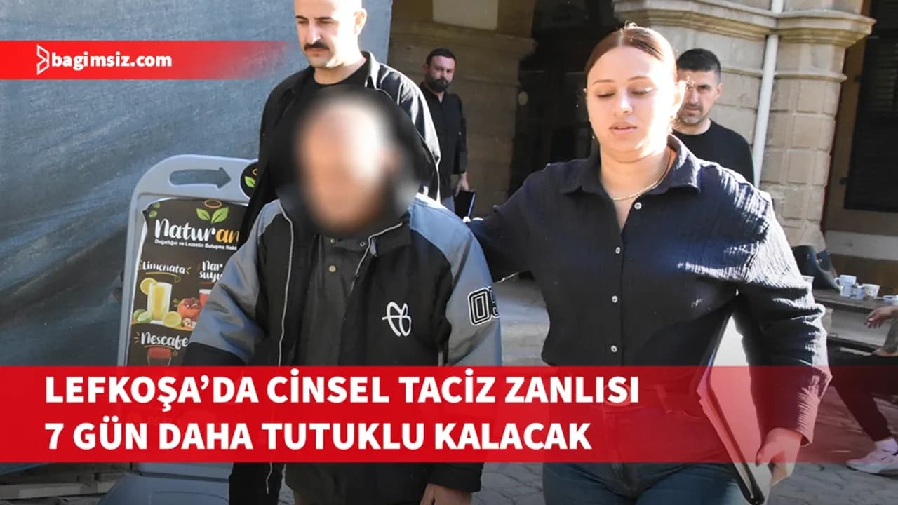 Lefkoşa’da cinsel taciz suçundan tutuklanan zanlı yeniden mahkemeye çıkarıldı