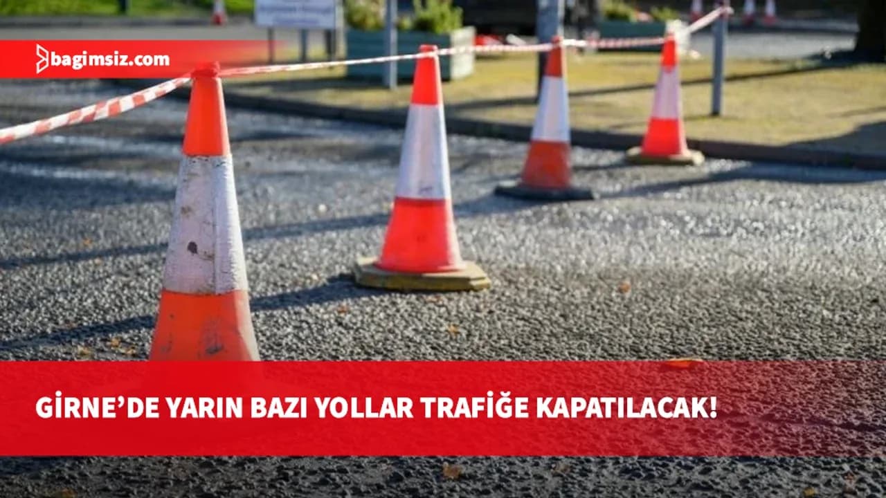 Girne'de pazar günü maraton alarmı: Çok sayıda yol trafiğe kapatılıyor!