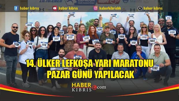 14. Ülker Lefkoşa Yarı Maratonu pazar günü yapılacak