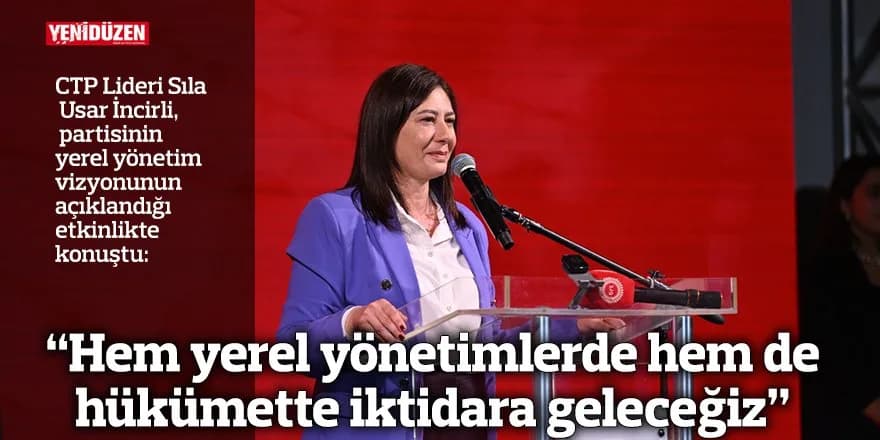 “Hem yerel yönetimlerde hem de hükümette iktidara geleceğiz”
