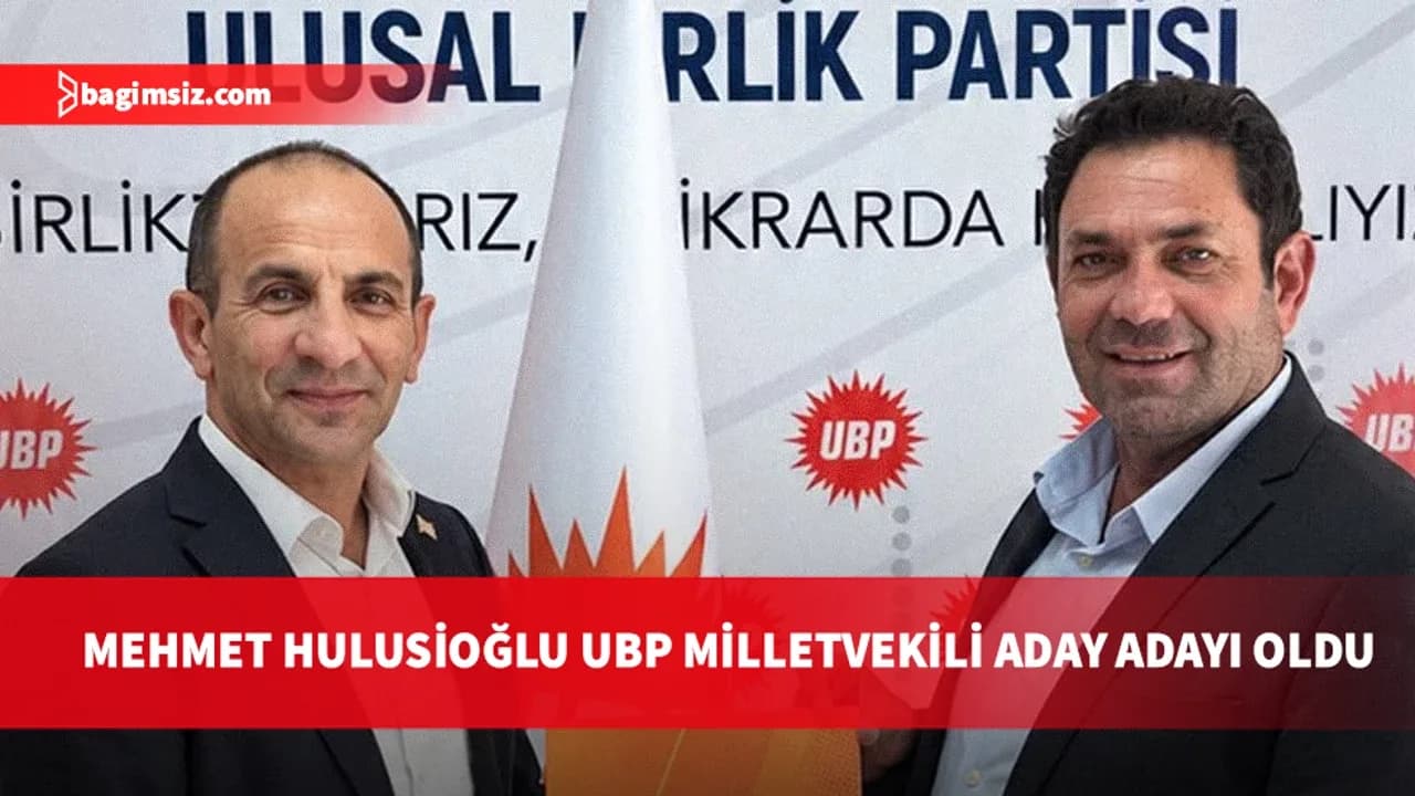 Mehmet Hulusioğlu UBP’den Girne milletvekili aday adaylığını duyurdu