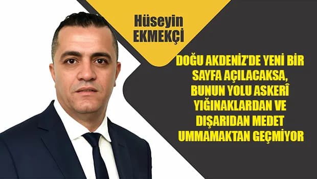 Hüseyin Ekmekçi: Kıbrıslı Türklerin eşitliği gözetilmeli; iki toplumun ortak çıkarları büyütülmeli...